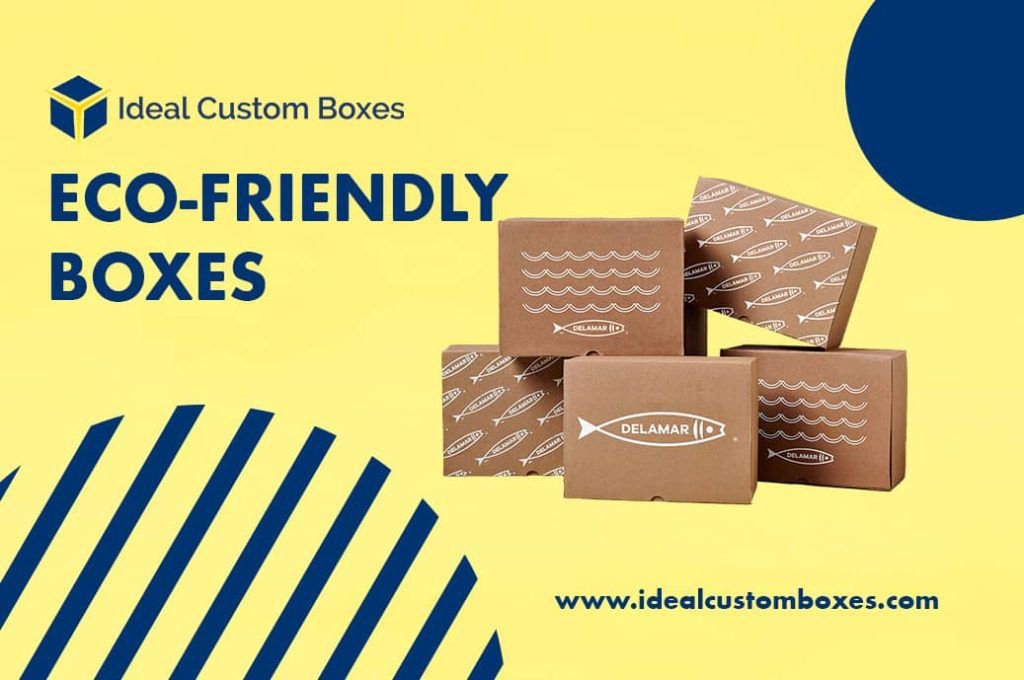 Make your Business Environment Eco-Friendly with Custom Printed Boxes