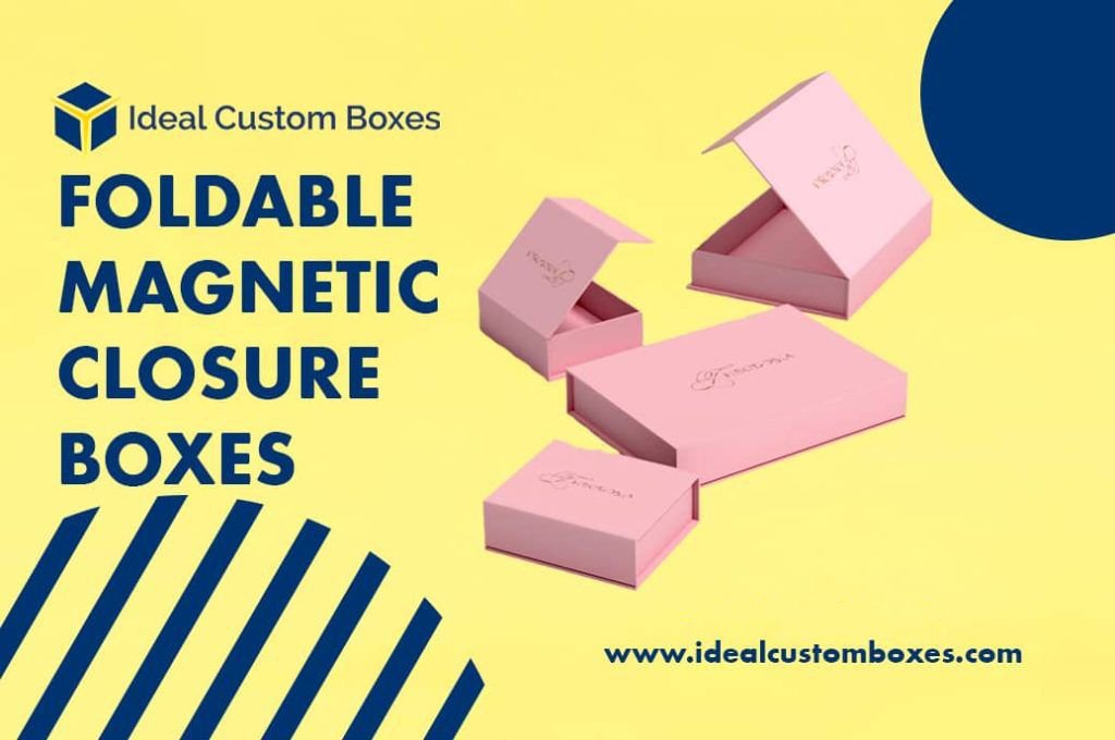 Benefits of Stylish and Classy Foldable Magnetic Closure Boxes