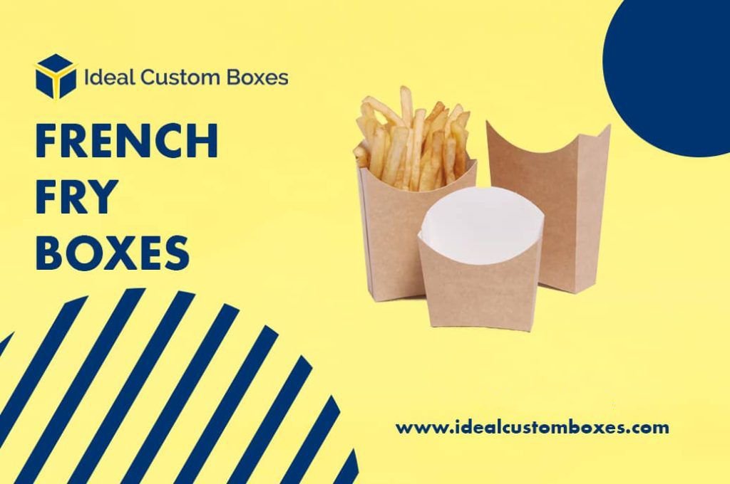 Leave Mesmerizing Impression On Your Customers with French Fry Boxes