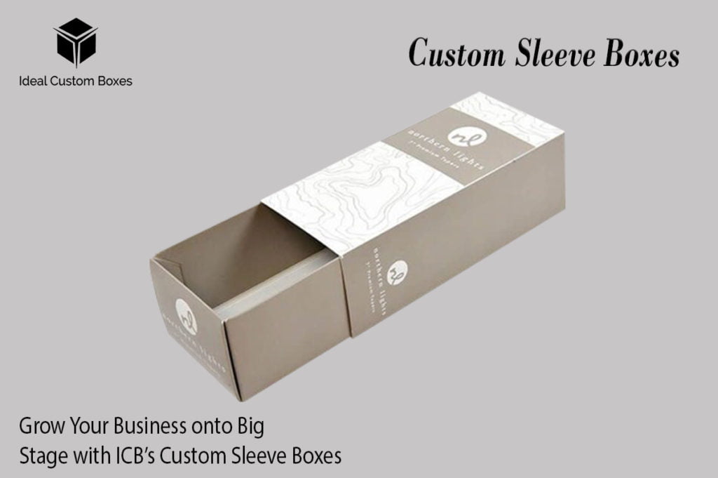 Grow Your Business onto Big Stage with ICB’s Custom Sleeve Boxes