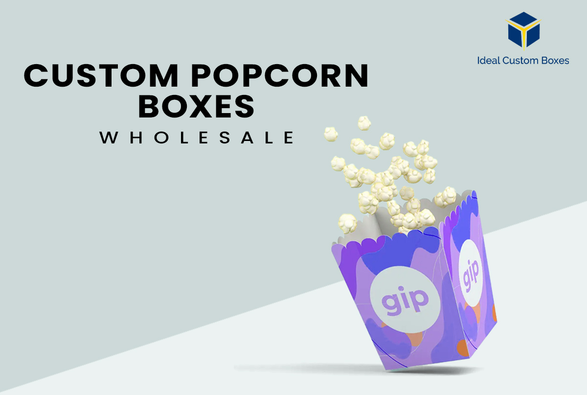 Custom Popcorn Boxes for Unforgettable Snacking Experiences
