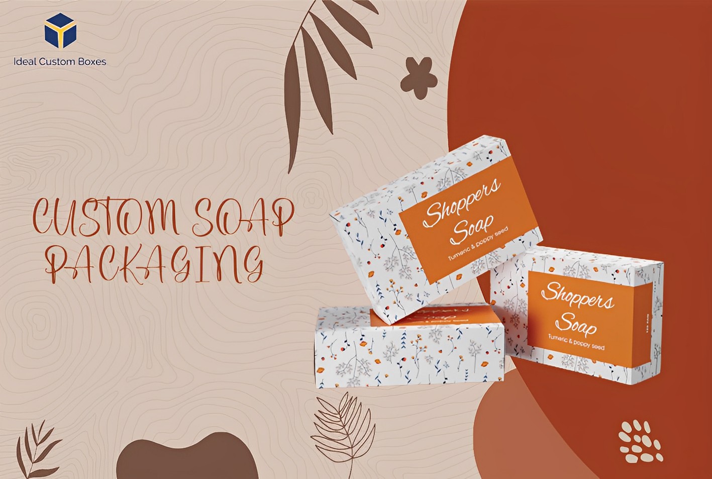 Reasons Why You Should Invest in Custom Soap Packaging