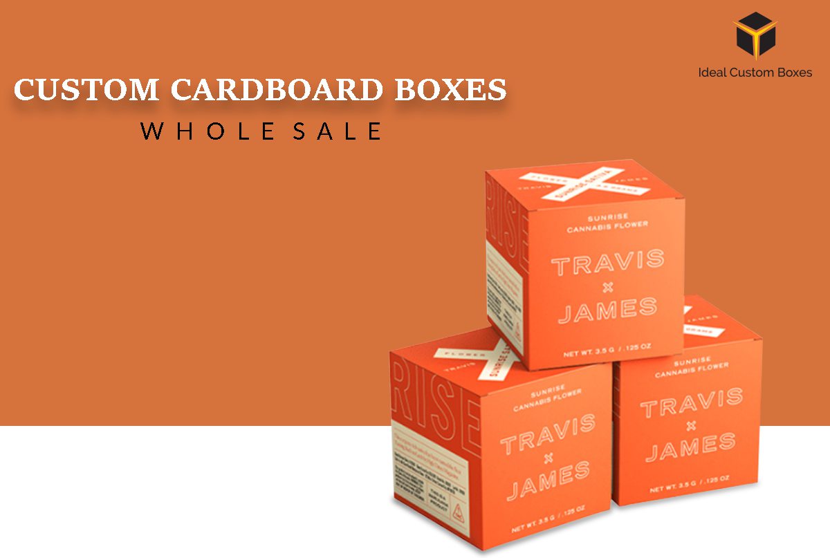How to Choose the Best Custom Cardboard Packaging Boxes