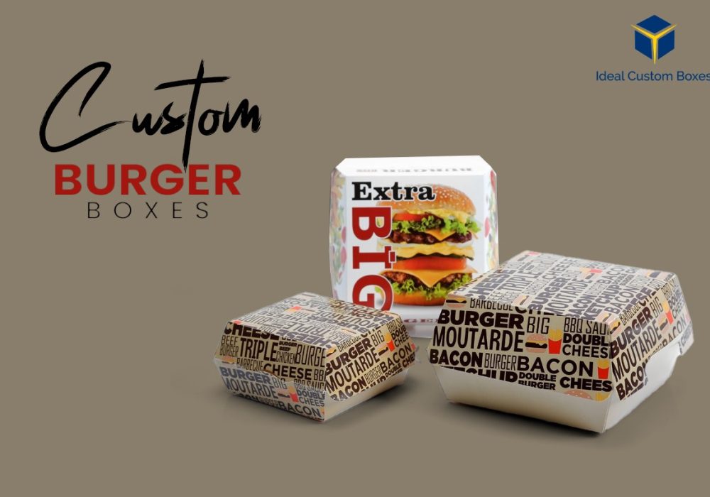 10 Reasons to Invest in Custom Burger Boxes Wholesale