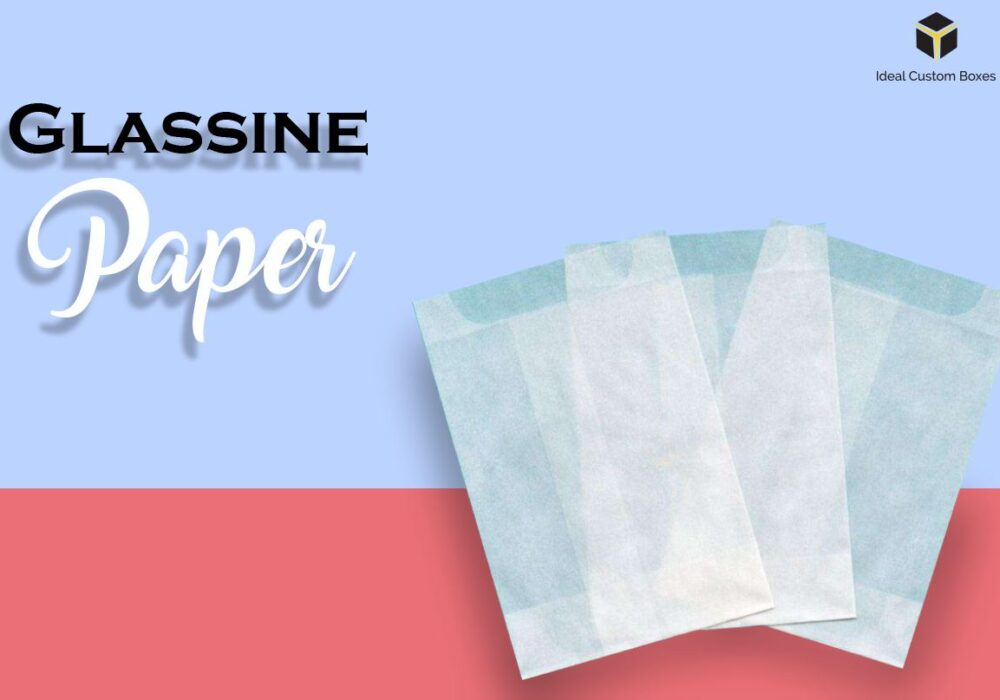 Discovering the Appeal of Glassine Paper in Packaging Trends