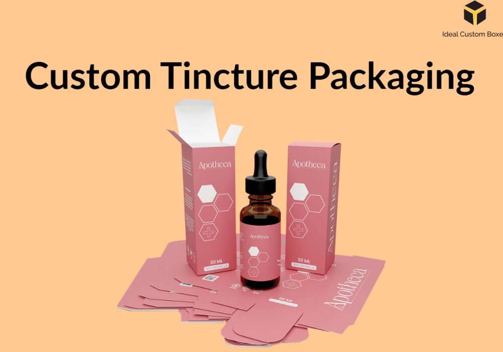 How Can Custom Tincture Boxes Boost Your Business