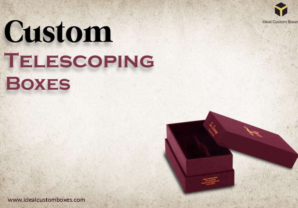 What Makes Custom Telescoping Boxes Ideal for Storage
