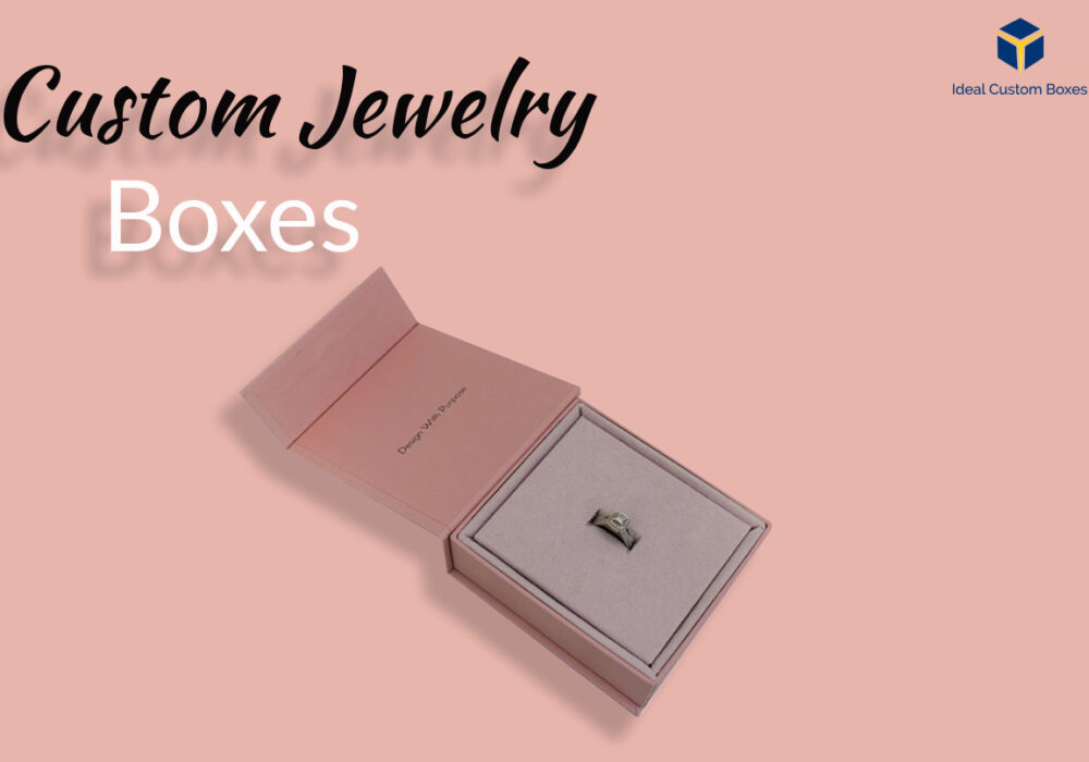 Why Do You Need Custom Jewelry Boxes with Logo