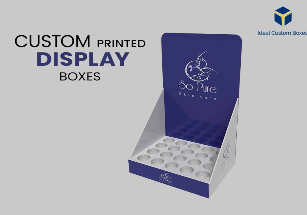 Why Custom Printed Display Boxes are Essential for Business